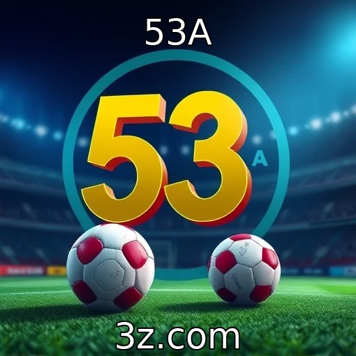 53A Apostas esportivas: estratégias vencedoras para aumentar seus ganhos